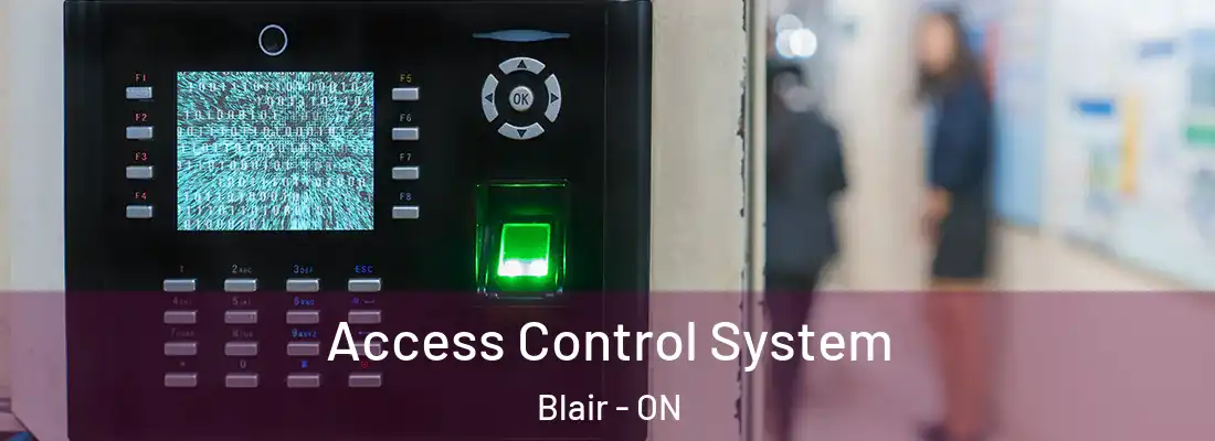  Access Control System Blair - ON