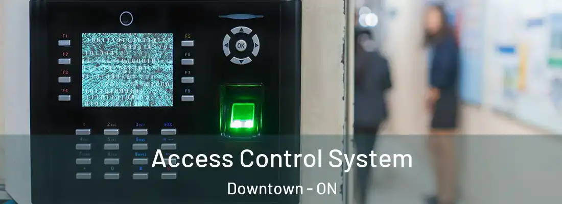  Access Control System Downtown - ON
