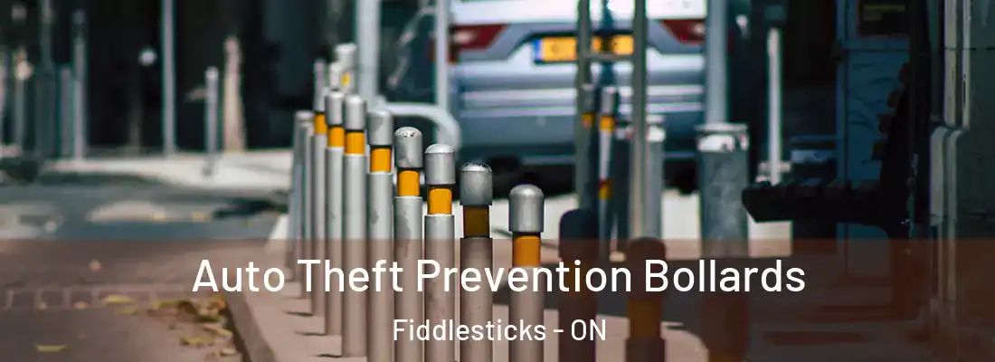  Auto Theft Prevention Bollards Fiddlesticks - ON