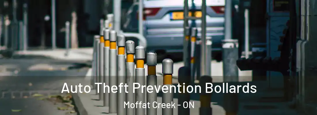  Auto Theft Prevention Bollards Moffat Creek - ON