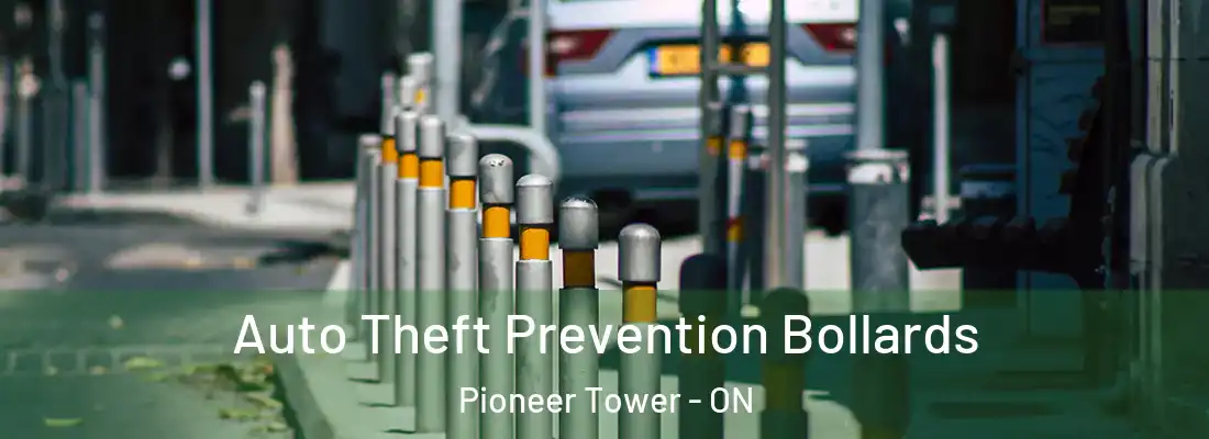  Auto Theft Prevention Bollards Pioneer Tower - ON