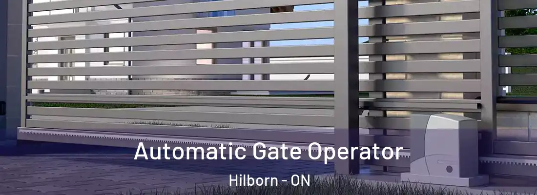 Automatic Gate Operator Hilborn - ON