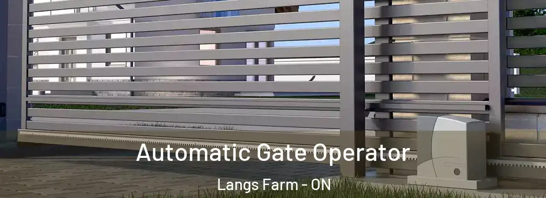  Automatic Gate Operator Langs Farm - ON