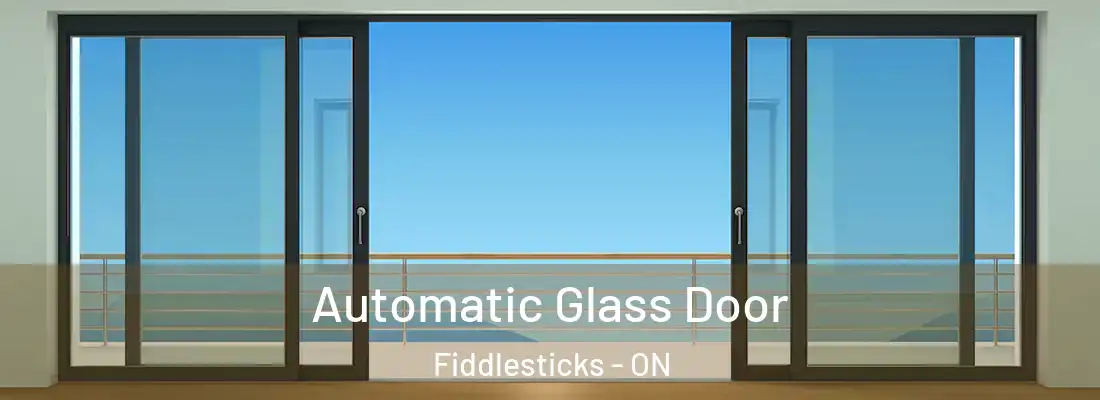  Automatic Glass Door Fiddlesticks - ON