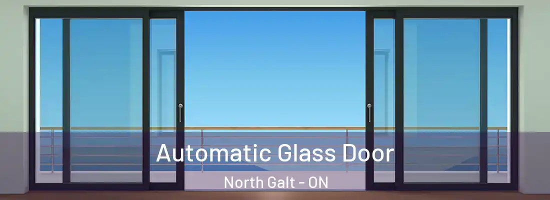  Automatic Glass Door North Galt - ON