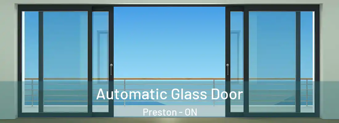  Automatic Glass Door Preston - ON