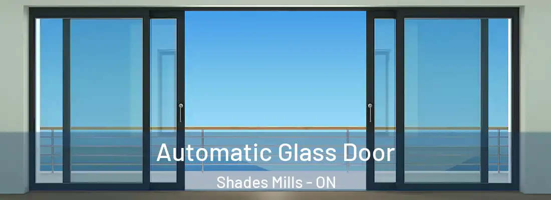  Automatic Glass Door Shades Mills - ON