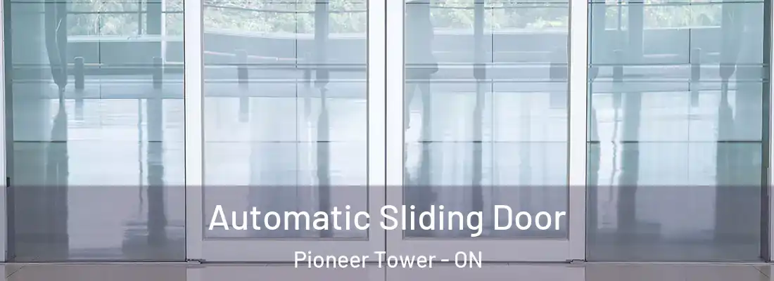  Automatic Sliding Door Pioneer Tower - ON
