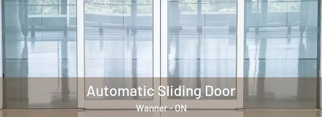  Automatic Sliding Door Wanner - ON