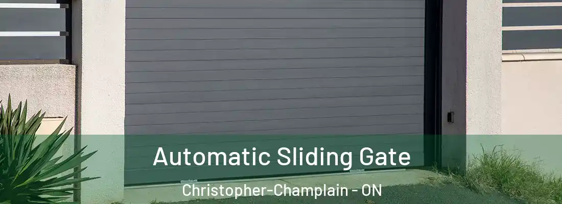  Automatic Sliding Gate Christopher-Champlain - ON