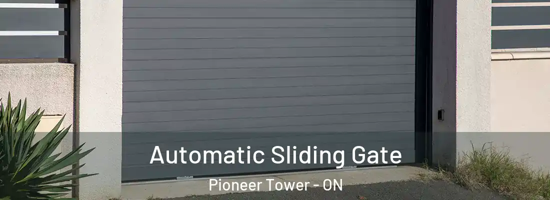  Automatic Sliding Gate Pioneer Tower - ON