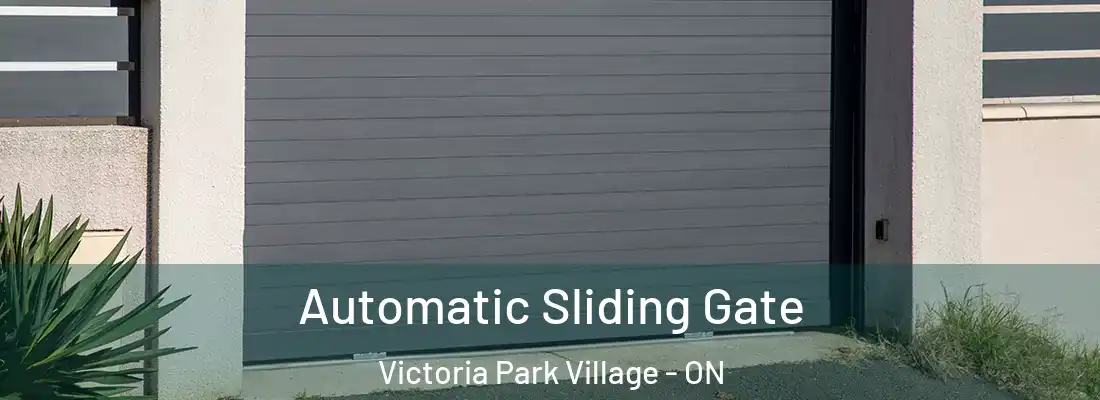  Automatic Sliding Gate Victoria Park Village - ON
