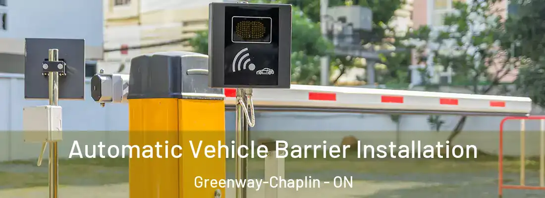  Automatic Vehicle Barrier Installation Greenway-Chaplin - ON