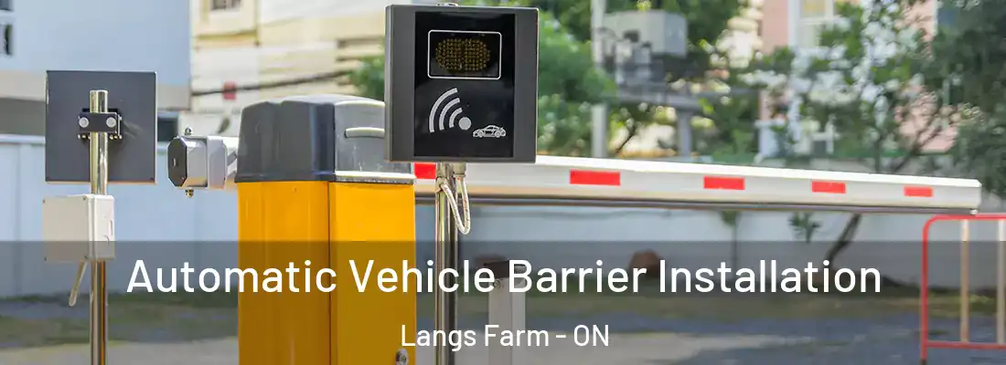  Automatic Vehicle Barrier Installation Langs Farm - ON