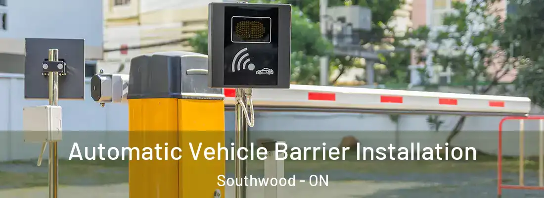  Automatic Vehicle Barrier Installation Southwood - ON