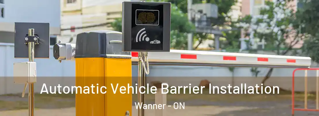  Automatic Vehicle Barrier Installation Wanner - ON