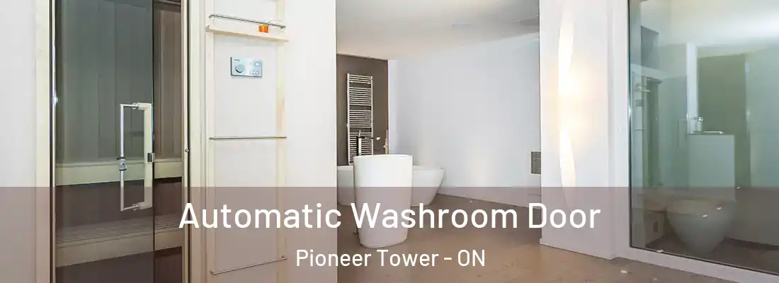  Automatic Washroom Door Pioneer Tower - ON