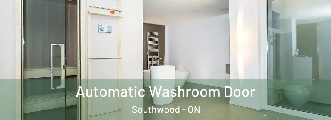  Automatic Washroom Door Southwood - ON
