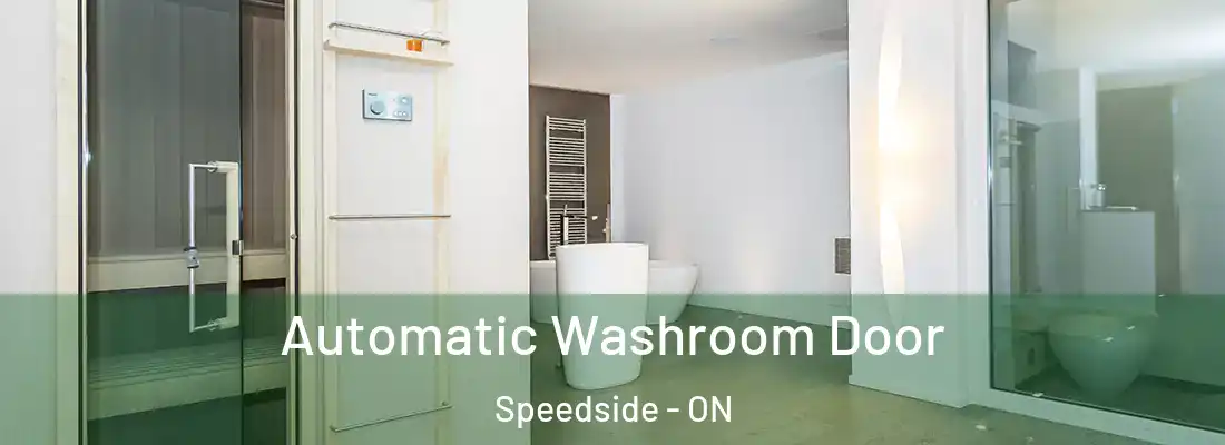  Automatic Washroom Door Speedside - ON