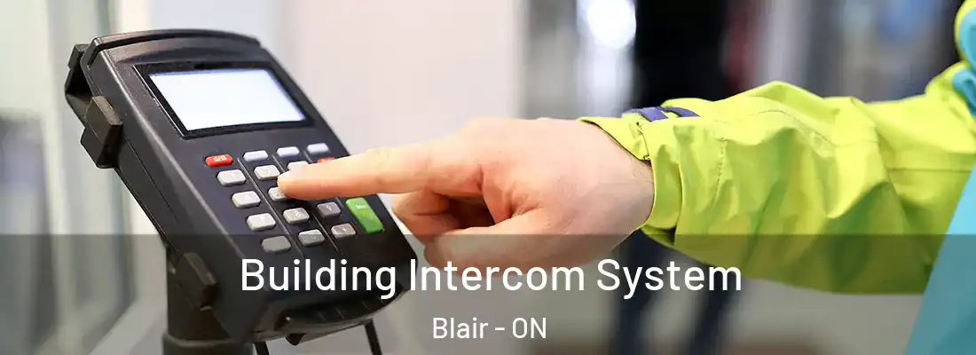  Building Intercom System Blair - ON