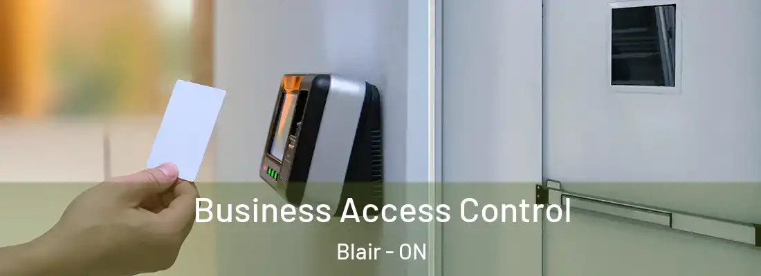  Business Access Control Blair - ON