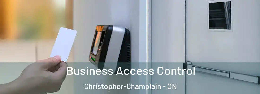  Business Access Control Christopher-Champlain - ON