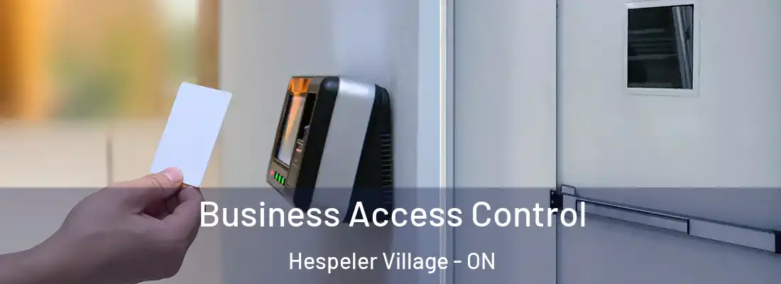  Business Access Control Hespeler Village - ON