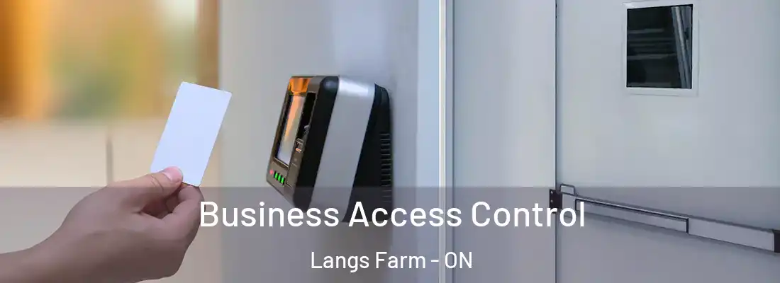  Business Access Control Langs Farm - ON