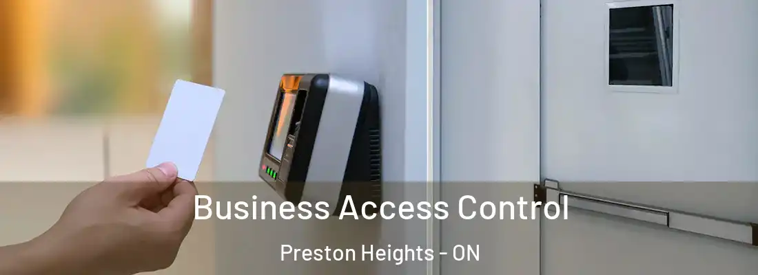  Business Access Control Preston Heights - ON