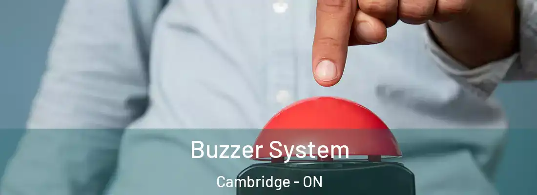  Buzzer System Cambridge - ON