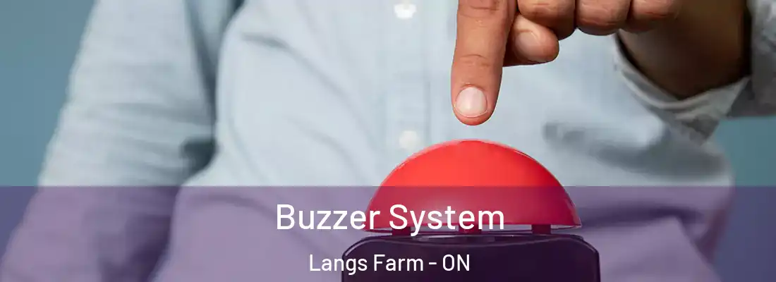  Buzzer System Langs Farm - ON