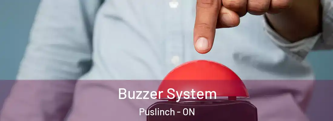  Buzzer System Puslinch - ON
