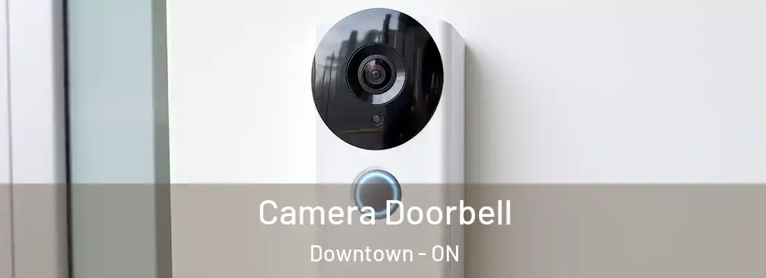  Camera Doorbell Downtown - ON