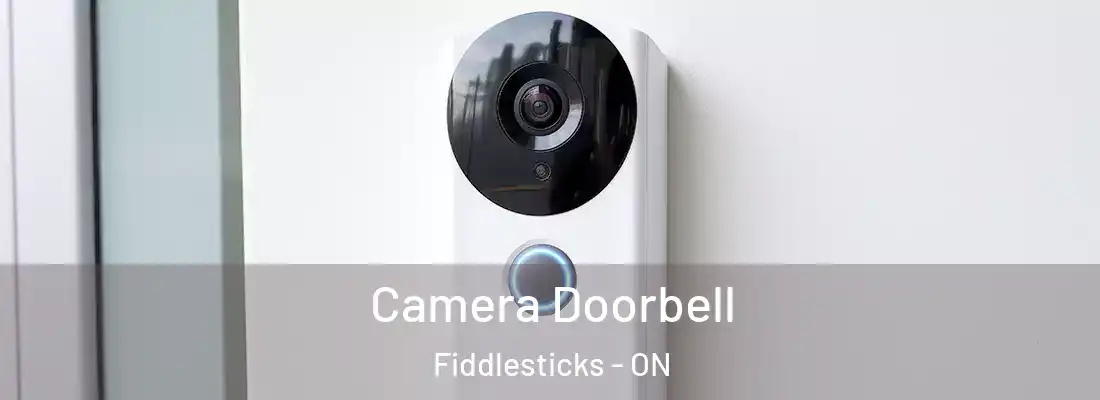  Camera Doorbell Fiddlesticks - ON