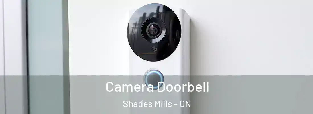 Camera Doorbell Shades Mills - ON