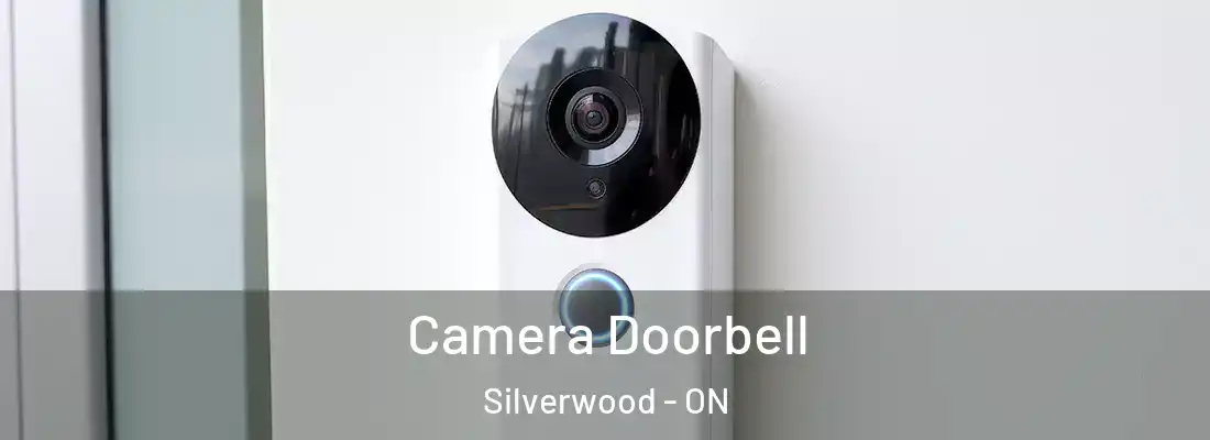  Camera Doorbell Silverwood - ON