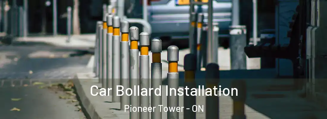  Car Bollard Installation Pioneer Tower - ON