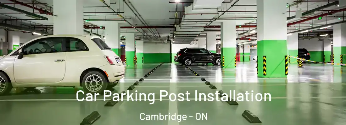  Car Parking Post Installation Cambridge - ON