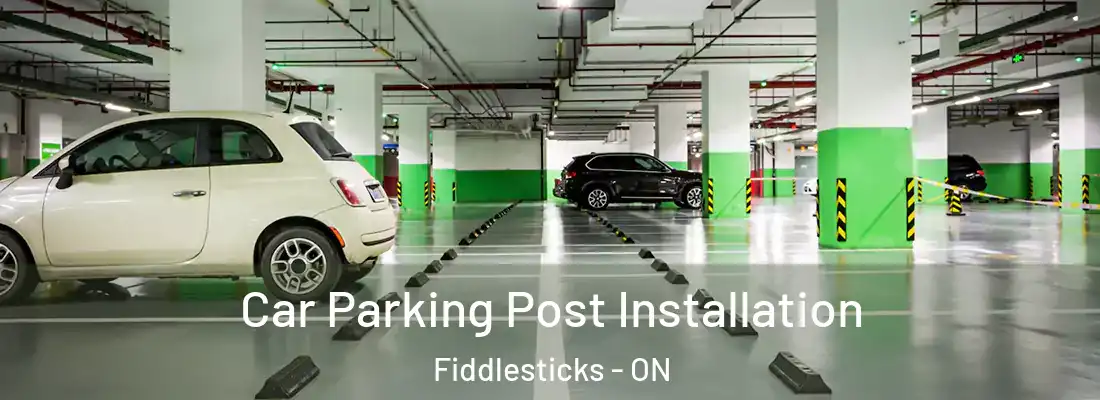  Car Parking Post Installation Fiddlesticks - ON