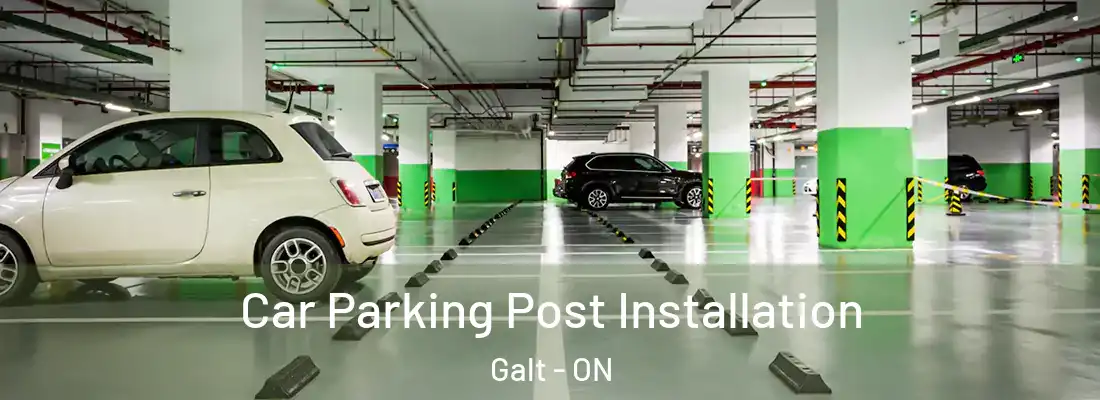  Car Parking Post Installation Galt - ON