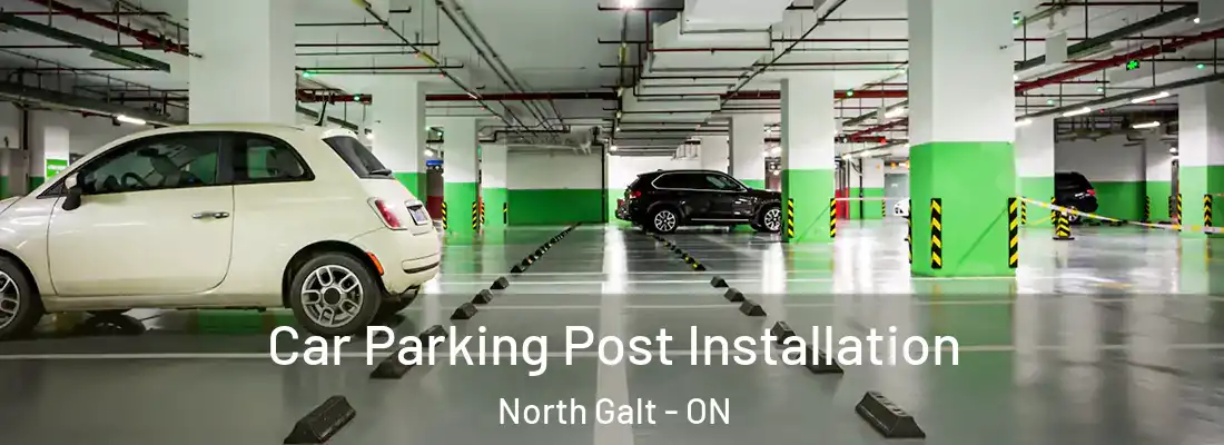  Car Parking Post Installation North Galt - ON