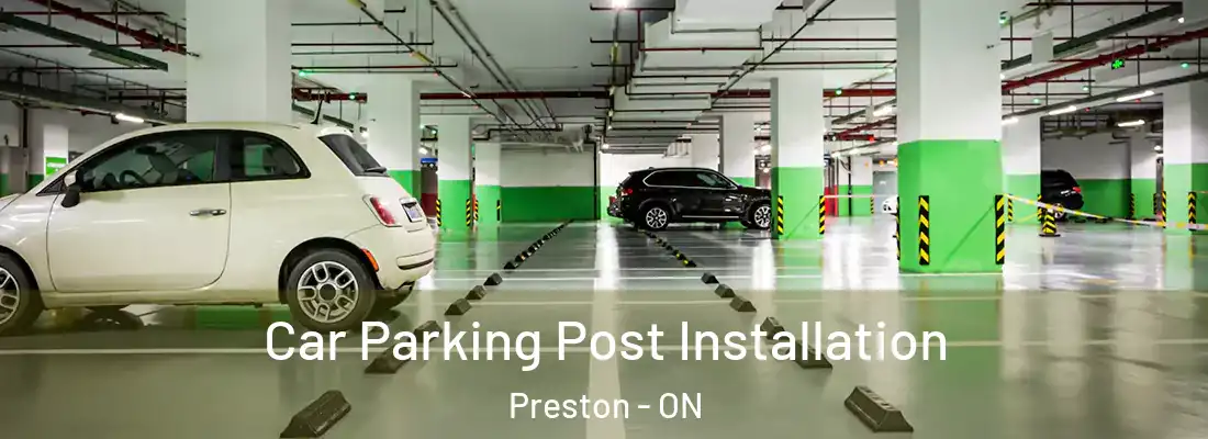  Car Parking Post Installation Preston - ON