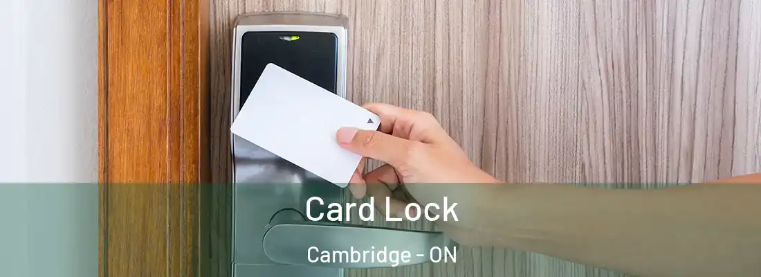  Card Lock Cambridge - ON