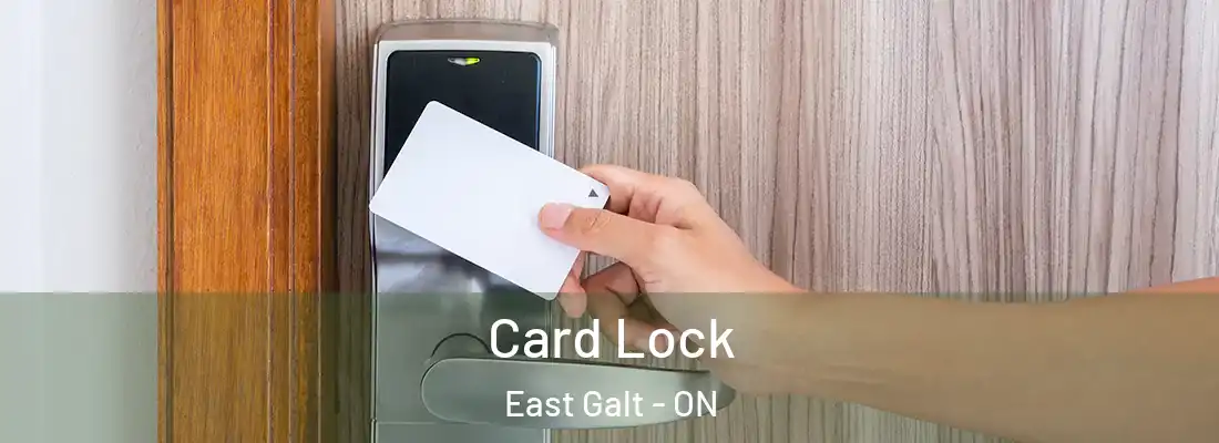  Card Lock East Galt - ON