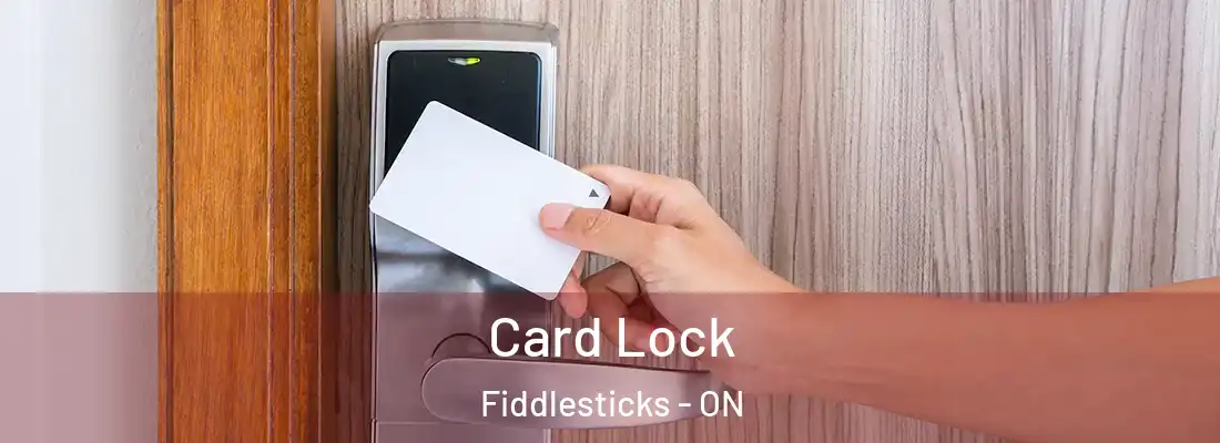  Card Lock Fiddlesticks - ON