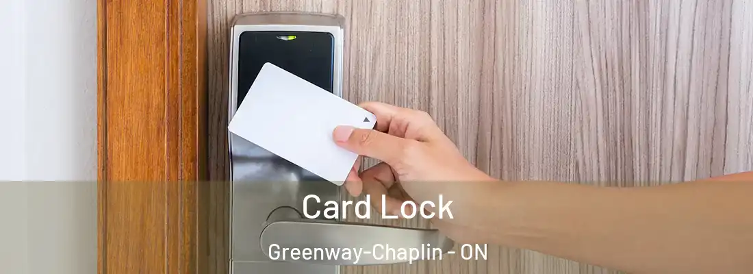  Card Lock Greenway-Chaplin - ON