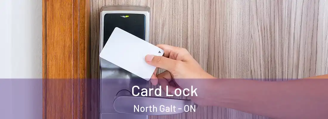  Card Lock North Galt - ON