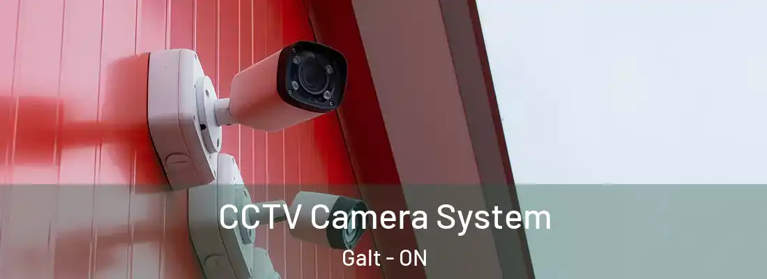  CCTV Camera System Galt - ON