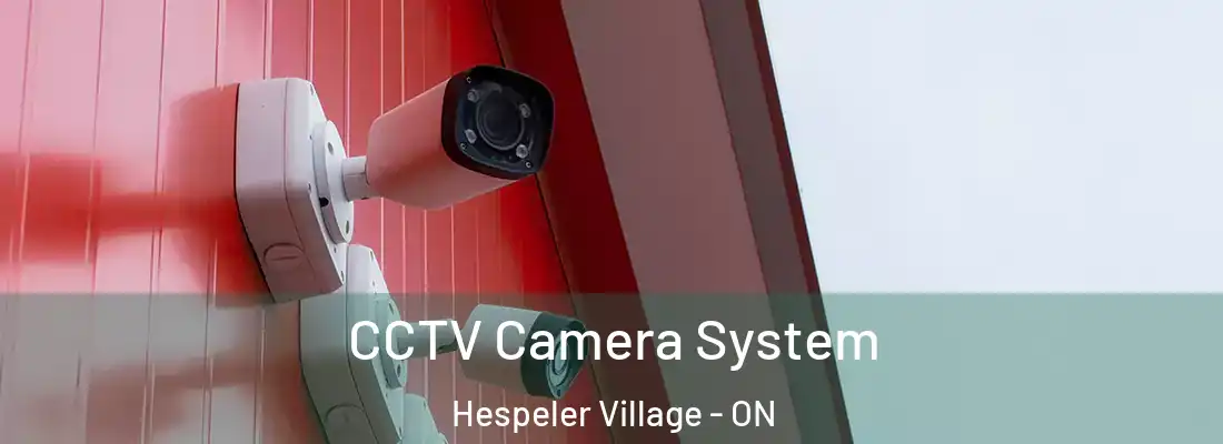  CCTV Camera System Hespeler Village - ON