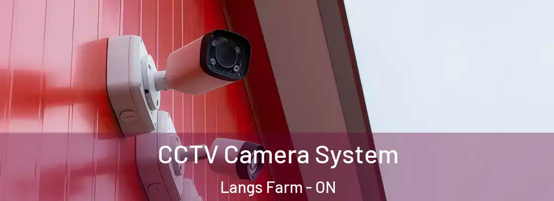  CCTV Camera System Langs Farm - ON